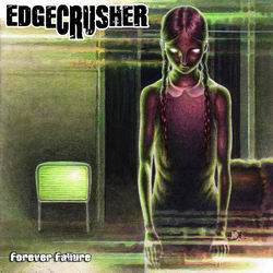 Edgecrusher (GER) : Forever Failure